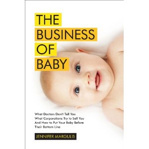 book review the business of baby by jennifer margulis