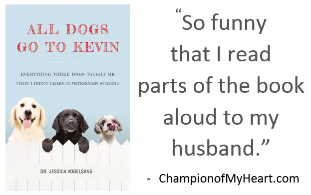 Book Review All Dogs Go To Kevin By Veterinarian Jessica Vogelsang