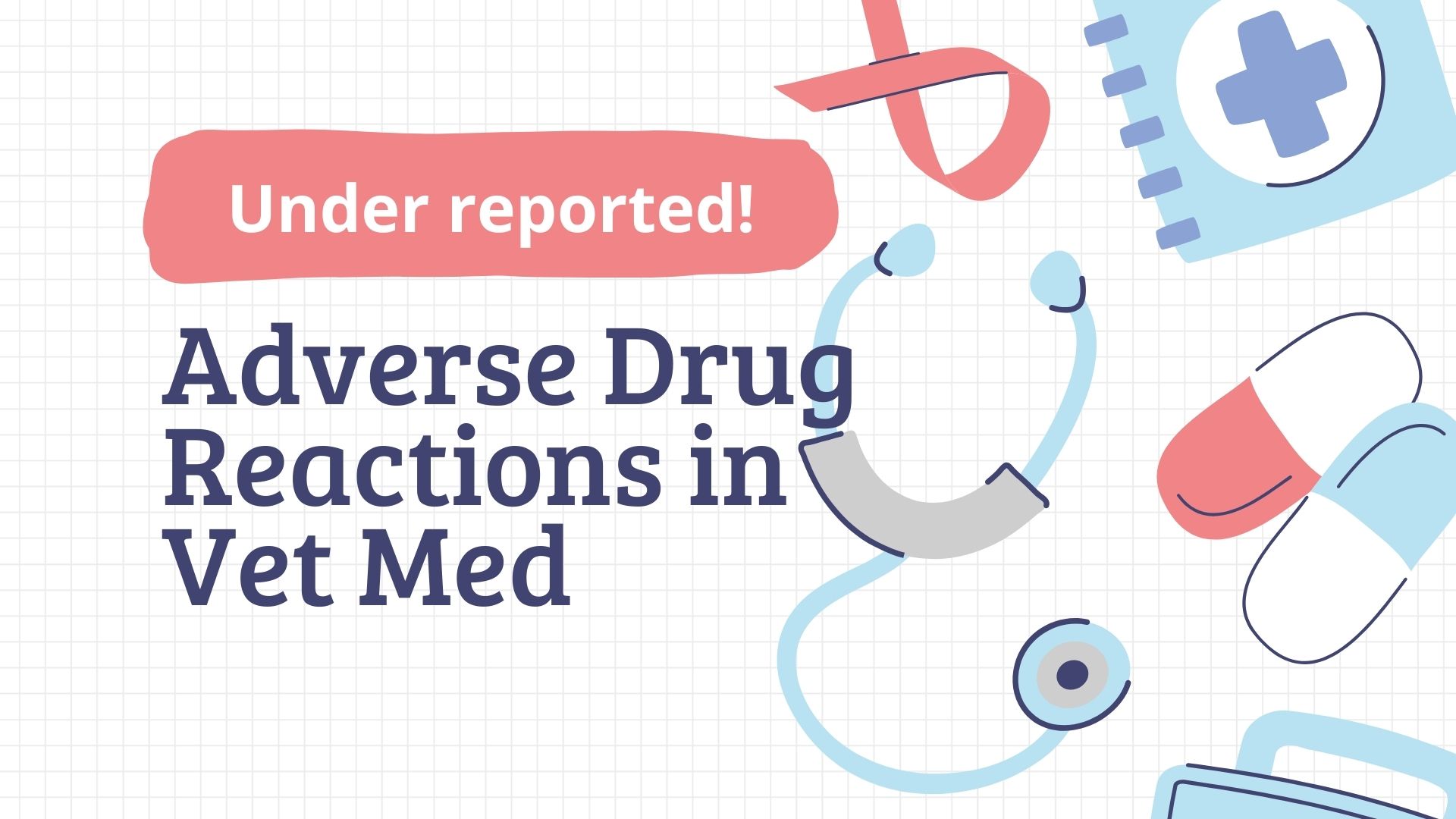 Adverse Drug Reactions Under Reported main graphic features various medical clip art like images